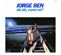 BEN,JORGE - Alo Alo Como Vai
