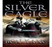 Ben Kane The Silver Eagle Paperback Book Ben Kane Multicolor