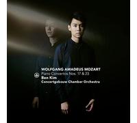 Ben Kim & Concertgebouw Chamber Orchestra - Mozart: Piano Concertos Nos. 17 & 23