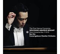 Ben Kim, Concertgebouw Chamber Orchestra - The First Vienna Concertos: Mozart Piano Concertos Nos. 11 - 13