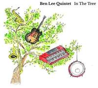 Ben Lee Quintet - In The Tree