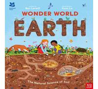 Ben Lerwill National Trust: Wonder World: Earth: The Natural Science of Soil in White Ben Lerwill White