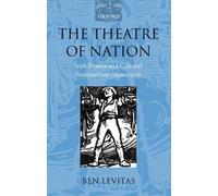 Ben Levitas The Theatre of Nation (Hardback) Oxford Historical Monographs