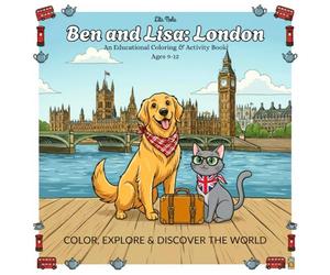 Ben & Lisa - London: An Educational Coloring & Activity Book (Ben & Lisa's Global Expedition)