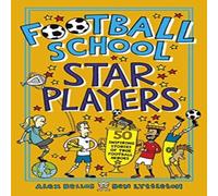 Ben Lyttleton Football School Star Players Book Ben Lyttleton Multicolor