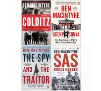 Ben Macintyre Collection 4 Books Set (Colditz Prisoners of the Castle, Agent Sonya, The Spy and the Traitor & SAS Rogue Heroes)