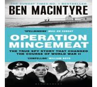 Ben Macintyre Operation Mincemeat : The True Spy Story that Changed the Course Ben Macintyre Multicolor