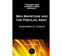 Ben Mapstone and the Freolan Army: Darkness is coming: 1 (The Freolan Series)