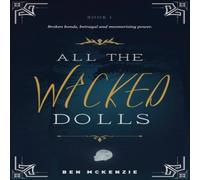 Ben McKenzie All the Wicked Dolls Paperback Book Ben McKenzie Multicolor