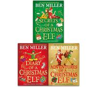 Ben Miller Christmas Elf Chronicles 3 Books Collection Set (Adventures of a Christmas Elf, Diary of a Christmas Elf, Secrets of a Christmas Elf)
