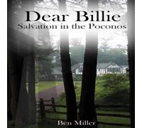 Ben Miller Dear Billie: Salvation in the Poconos Paperback Book Ben Miller Multicolor