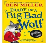 Ben Miller Diary of a Big Bad Wolf Paperback Book Ben Miller Multicolor