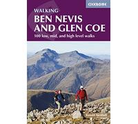 Ben Nevis and Glen Coe: 100 low, mid, and high level walks (Cicerone Walking Guides)