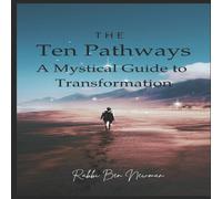 Ben Newman The Ten Pathways: A Mystical Guide to Recovery & Transformation Ben Newman Multicolor