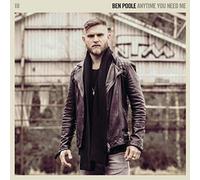 Ben Poole - Anytime You Need Me