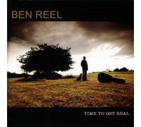 Ben Reel - Time To Get Real
