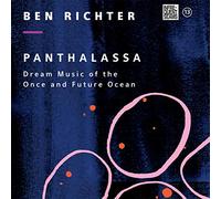 Ben Richter - Panthalassa: Dream Music Of The Once And Future Ocean