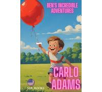 Ben´s incredible Adventures