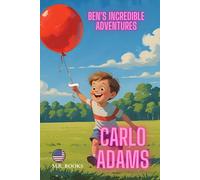 Ben´s incredible Adventures