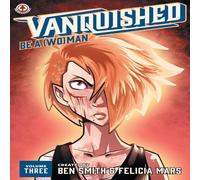 Ben Smith Vanquished: Be a {Wo}man: Volume 3 Paperback Book Ben Smith Multicolor