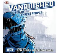 Ben Smith Vanquished: Queen of {Three}: Volume 1 Paperback Book Ben Smith Multicolor