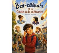 Ben-télépathe et la Chute de la météorite
