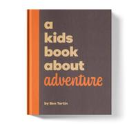 Ben Tertin A Kids Book About Adventure Hardback Ben Tertin Multicolor