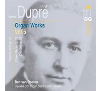 Ben van Oosten - Dupre: Organ Works, Vol. 5