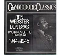 Ben Webster / Don Byas - Two Kings Of The Tenor Sax 1944 And 1945 - Commodore - 6.24058