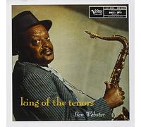 Ben Webster - King Of The Tenors