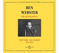 Ben Webster - The Quintessence NY-LA 1940-62