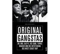 Ben Westhoff Original Gangstas - Dr. Dre, Eazy-E, Ice Cube, Tupac Sh (Paperback)