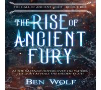 Ben Wolf The Rise of Ancient Fury Paperback Book Ben Wolf Multicolor
