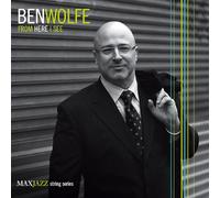 Ben Wolfe - From Here I See