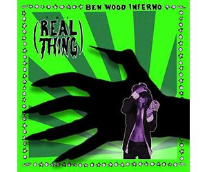 Ben Wood Inferno - The Real Thing