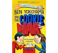 Ben Yokoyama and the Cookie War (Cookie Chronicles)