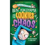 Ben Yokoyama and the Cookies of Chaos