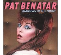 Benatar, Pat - Benatar, Pat Shadows Of The Night 7" Chrysalis CHS012662 EX 1983 demo