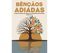 Bênçãos adiadas: Como a dúvida bloqueia as promessas de Deus Tiago 1:6-7