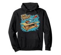 Bench Therapy Funny Woodworker Carpenter Gift Idea Pullover Hoodie