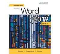 Benchmark Series: Microsoft Word 2019 Level 1 : Text + Review and Assessments Workbook