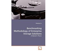 Benchmarking Methodology of Enterprise Storage Solutions: A Master's Thesis
