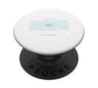 Bend Dont Break - Yoga Strength Resilience Gift PopSockets Adhesive PopGrip