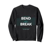Bend Dont Break - Yoga Strength Resilience Gift Sweatshirt