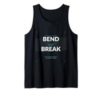 Bend Dont Break - Yoga Strength Resilience Gift Tank Top