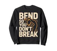 Bend So You Don't Break Yoga Pose Silhouette Flexibility Sweatshirt