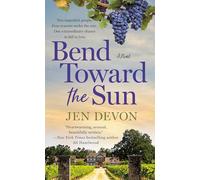 Bend Toward the Sun