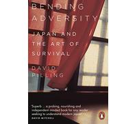 Bending Adversity: Japan and the Art of Survival