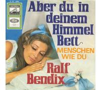 BENDIX, Ralf - Aber du in deinem Himmelbett / Menschen wie du (People like you) / E 23 486