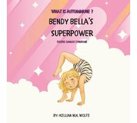 Bendy Bella’s Superpower: Ehlers-Danlos Syndrome (What is Autoimmune?)